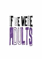If We Were Adults 2013 movie nude scenes
