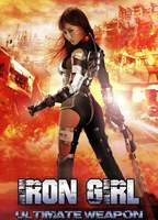Iron Girl: Ultimate Weapon 2015 movie nude scenes