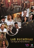 Las Buchonas de Tierra Blanca tv-show nude scenes
