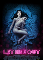 Let Her Out 2016 movie nude scenes