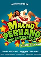 Macho Peruano Que Se Respeta 2015 movie nude scenes