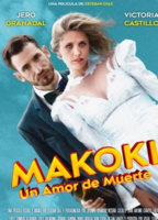 Makoki: Un Amor de Muerte 2019 movie nude scenes