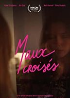 Maux Croises 2021 movie nude scenes