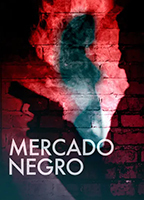 Mercado negro 2016 movie nude scenes