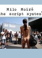 Milo Moire - THE SCRIPT SYSTEM 2013 movie nude scenes
