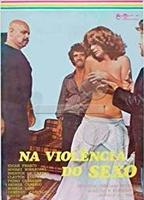 Na Violência do Sexo (1978) Nude Scenes