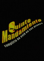 Quinto Mandamiento 2004 movie nude scenes