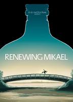 Renewing Mikael 2014 movie nude scenes