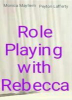 Role Playing with Rebecca 2007 movie nude scenes