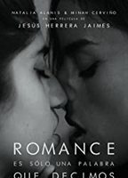 Romance es sólo una palabra que decimos 2020 movie nude scenes