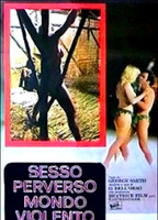 Sesso perverso mondo violento 1980 movie nude scenes