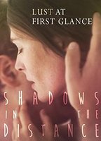 Shadows in the Distance (2015) Nude Scenes