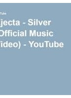 Ejecta - Silver (Music Video) movie nude scenes
