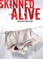 Skinned Alive 2008 movie nude scenes