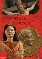 Slave Tears of Rome 2011 movie nude scenes