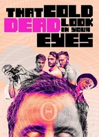 That Cold Dead Look In Your Eyes 2021 movie nude scenes