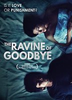 The Ravine of Goodbye 2013 movie nude scenes