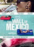 The Wall of Mexico 2019 movie nude scenes