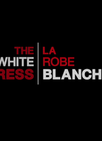 The White Dress 2011 movie nude scenes