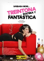 Treintona, soltera y fantástica 2016 movie nude scenes