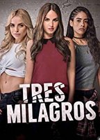 Tres milagros 2018 movie nude scenes