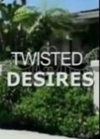 Twisted Desires 2005 movie nude scenes