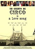 Un Cuento de Circo & A Love Song (2016) Nude Scenes