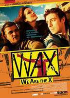 Wax: We Are The X 2015 movie nude scenes