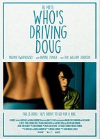 Who's Driving Doug (2016) Nude Scenes