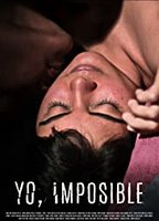 Yo, imposible (2018) Nude Scenes