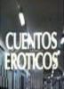 Cuentos eróticos Cuentos eróticos
