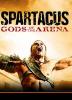 Spartacus: Gods of the Arena