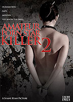 Amateur Porn Star Killer 2 (2008) Nude Scenes