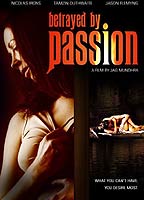 Betrayed by Passion 2006 movie nude scenes