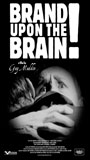 Brand Upon the Brain! A Remembrance in 12 Chapters (2006) Nude Scenes