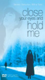Close Your Eyes and Hold Me movie nude scenes