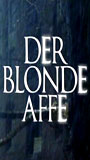 Der blonde Affe 1999 movie nude scenes