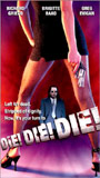 Die! Die! Die! movie nude scenes
