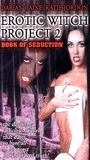 Erotic Witch Project 2 movie nude scenes