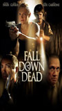 Fall Down Dead 2007 movie nude scenes