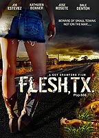Flesh, TX 2009 movie nude scenes
