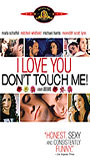 I Love You, Don't Touch Me! movie nude scenes