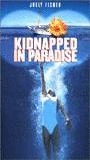 Kidnapped in Paradise movie nude scenes