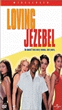 Loving Jezebel 1999 movie nude scenes