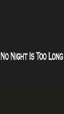 No Night Is Too Long movie nude scenes