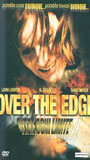 Over The Edge 2004 movie nude scenes