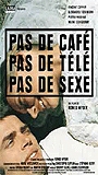 Pas de café, pas de télé, pas de sexe (1999) Nude Scenes