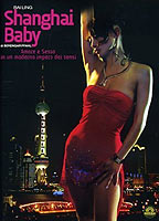 Shanghai Baby 2007 movie nude scenes