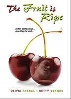 The Fruit Is Ripe movie nude scenes
