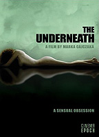 The Underneath: A Sensual Obsession 2006 movie nude scenes